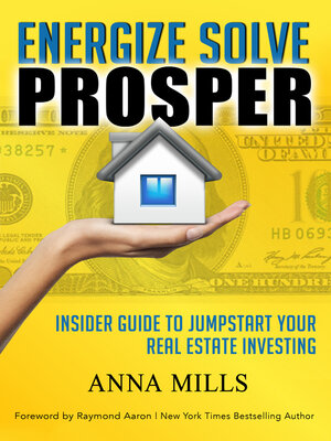 cover image of Energize Solve Prosper: Insider Guide to Jumpstart Your Real Estate Investing